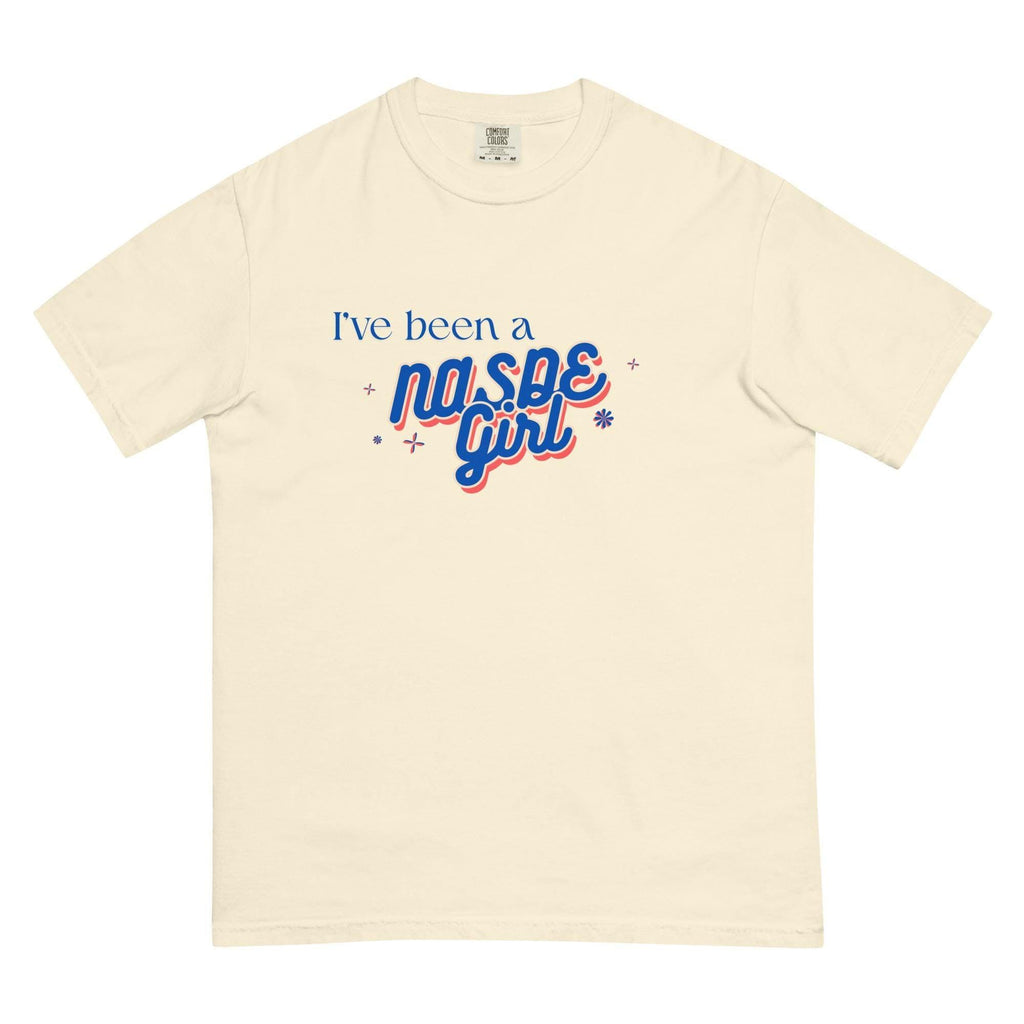 I’ve Been a NASDE Girl Tee