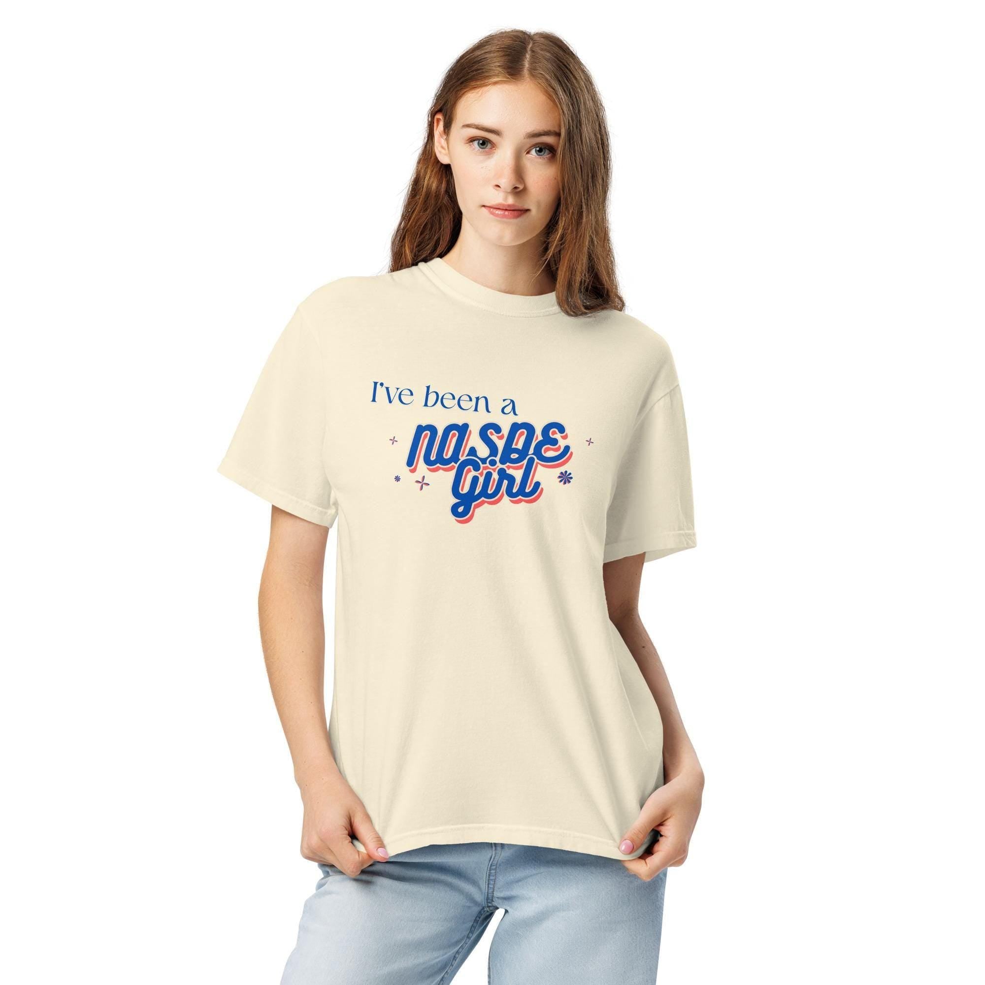 I’ve Been a NASDE Girl Tee